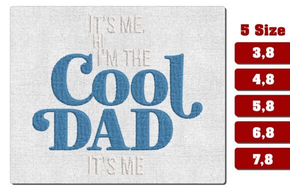 I'm the Cool Dad Embroidery Design