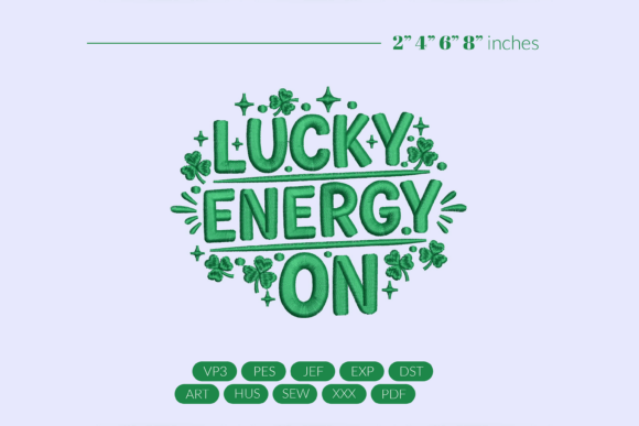 Lucky Energy Embroidery Design Review