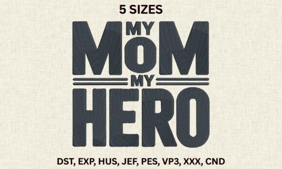 My Mom My Hero Embroidery Design Review