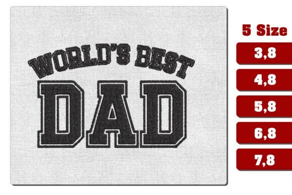 World's Best Dad Embroidery Design Review